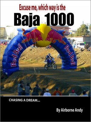 cover image of Excuse me, which way is the Baja 1000?